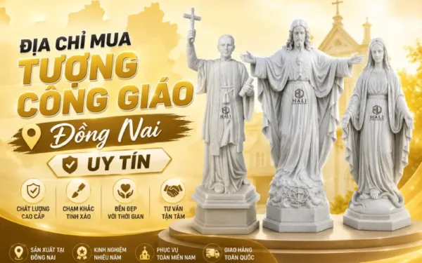 Địa Chỉ Mua Tượng Công Giáo Đồng Nai Uy Tín