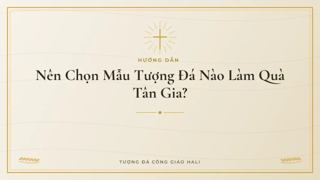 Nên Chọn Tượng Đá Nào Làm Quà Tân Gia?